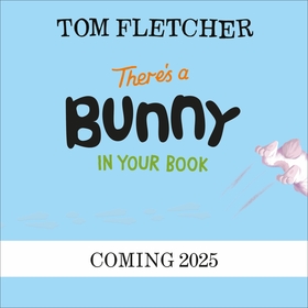 There?s a Bunny in Your Book There?s a Bunny in Your Book