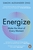 Energize: Make the Most of Every Moment