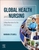 Global Health and Nursing: A New Narrative for the 21st Century