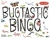 Bugtastic Bingo