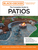 Black and Decker Complete Guide to Patios 4th Edition: A DIY Guide to Building Patios, Walkways, and Outdoor Steps