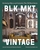 BLK MKT Vintage: Reclaiming Objects and Curiosities That Tell Black Stories