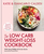 The Low Carb Weight-Loss Cookbook: Katie & Giancarlo Caldesi