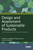 Design and Assessment of Sustainable Products: A Conceptual and Practical Framework