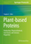 Plant-Based Proteins: Production, Physicochemical, Functional, and Sensory Properties