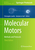 Molecular Motors: Methods and Protocols