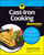 Cast?Iron Cooking For Dummies, 2nd Edition