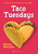 Taco Tuesdays: A Wish Novel