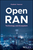 Open RAN: Technology and Ecosystem