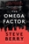 The Omega Factor: The New York Times bestselling action and adventure thriller that will have you on the  edge of your seat