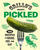 Grillo's Presents: Pickled: 100 Recipes to Brine, Fry, and Eat