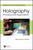 Holography: Principles and Applications