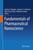 Fundamentals of Pharmaceutical Nanoscience