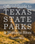 Official Guide to Texas State Parks and Historic ? New Edition: New Edition