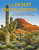 The Desert Encyclopedia: An A?Z Compendium of Places, Plants, Animals, People, and Phenomena
