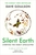 Silent Earth: THE SUNDAY TIMES BESTSELLER