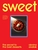 Sweet: the secret to the best desserts