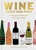 Wine:  Taste Pair Pour: Grow your knowledge with every glass