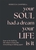 Your Soul Had a Dream, Your Life Is It: How to Be Held by Life When It Feels Like Everything Is Falling Apart