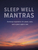 Sleep Easy: Soothing mantras and inspiration for peace, calm, and a good night?s rest