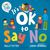 It's OK to Say No: A Let's Talk picture book to help young children understand giving and getting consent