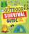 The Outdoor Survival Guide for Kids: Unlock Wilderness Skills to Stay Safe and Have Fun in the Great Outdoors