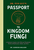 Dr. Fun Guy's Passport to Kingdom Fungi: A Scientist's Guide to the Wild and Wonderful World of Mushrooms, Molds, and More