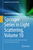 Springer Series in Light Scattering: Volume 10: Direct and Inverse Problems of Light Scattering Media Optics