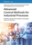 Advanced Control Methods for Industrial Processes: Modeling, Design and Simulation of Complex Dynamic Systems in Real Time