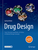 Drug Design: From Structure and Mode-of-Action to Rational Design Concepts