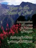 Near to the Heart: Introspective Vignettes for Times of Prayer