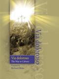 Via Doloroso: The Way to Calvary