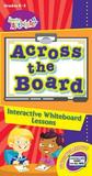 Across the Board: Interactive Whiteboard Lessons