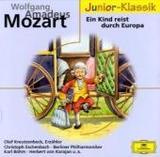 Ein Kind reist durch Europa, 1 Audio-CD: Eine Entdeckungsreise in die Kindheit von Wolfgang Amadeus Mozart. Mit Berliner Philharmoniker, Wiener Philharmoniker u. a.