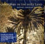 Christmas in the Holy Land, 1 Audio-CD: Ancient Christian Liturgies