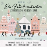 Ein Wintermärchen, 1 Audio-CD: Weihnachtslieder aus Deutschland