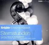 Brigitte Erlebnis Klassik, Sternstunden, 1 Audio-CD: Lauschige Stücke für Nachtschwärmer