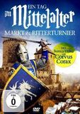 Ein Tag im Mittelalter - Markt & Ritterturnier, 1 DVD: Inkl. Bonus Video von Corvus Corax