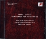 Beethoven's World - Eberl, Dussek: Concertos for 2 Pianos, 1 Audio-CD