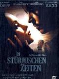 In stürmischen Zeiten, 1 DVD, deutsche u. englische Version: .. Frankreich, Großbritannien