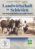 Landwirtschaft in Schlesien, 1 DVD: Eine Region im Zeichen der Landwirtschaft