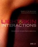 Light and Skin Interactions: Simulations for Computer Graphics Applications