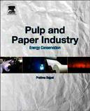 Pulp and Paper Industry: Energy Conservation