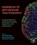 Handbook of Diffusion MR Tractography: Imaging Methods, Biophysical Models, Algorithms and Applications