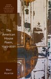 The American House Poem, 1945-2021