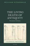 The Living Death of Antiquity: Neoclassical Aesthetics