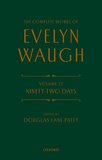 The Complete Works of Evelyn Waugh: Ninety-Two Days: Volume 22