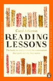 Reading Lessons: An English Teacher?s Love Letter to the Books that Shape Us