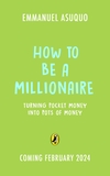 The Ultimate Guide to Money: your mission to turn pocket money into pots of money