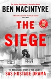 The Siege: The Remarkable Story of the Greatest SAS Hostage Drama